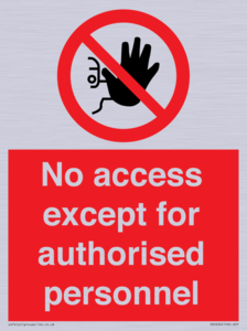 No access except for authorised personnel Prohibition Sign